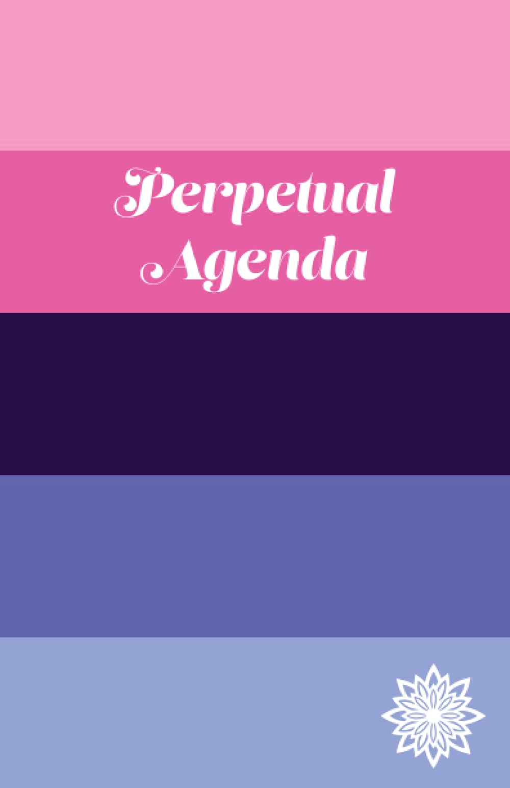 Perpetual Agenda: Omnisexual (Perpetual Agendas)