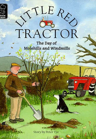 Day of Molehills and Windmills (Little Red Tractor): Colin Reeder ...