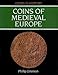 Coins of Medieval Europe (Coins in History)