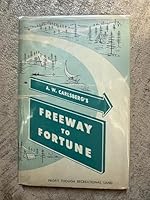 A. S. Carlsberg's Freeway to Fortune: Profit Though Recreational Land B003TE6SIC Book Cover