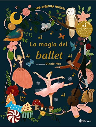 La magia del ballet: Una aventura musical (Castellano   A PARTIR DE 6 AÑOS   MANIPULATIVOS (LIBROS PARA TOCAR Y JUGAR), POP UPS   Otros libros)