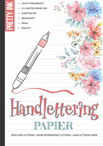 Handlettering Papier - Übungsheft: 60 Blatt, A4, liniert im 1:1:1 Verhältnis und 5 mm Punktraster, 2 verschiedene Lineaturen für Lettering, Moderne Kalligraphie und Schönschrift