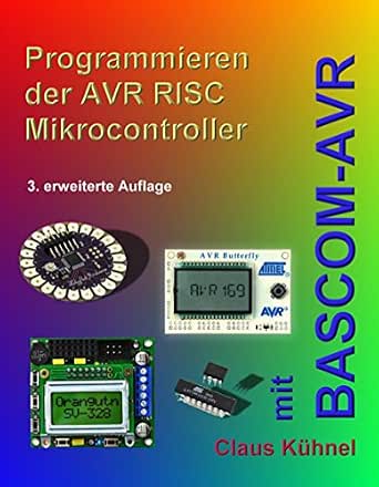 Amazon.com: Programmieren der AVR RISC Microcontroller mit BASCOM-AVR ...