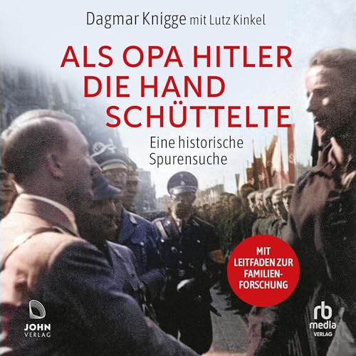 Als Opa Hitler die Hand sch&uuml;ttelte Audiolivro Por Dagmar Knigge, Lutz Kinkel capa
