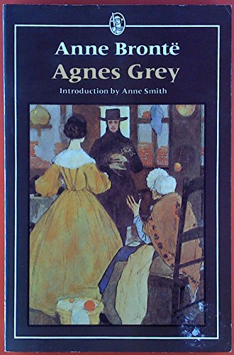 Agnes Grey (Everyman's Classics S.)