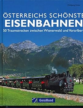Paperback Österreichs schönste Eisenbahnen [German] Book