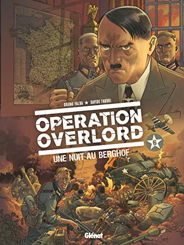 Amazon Com Operation Overlord Tome 06 Une Nuit Au Berghof French Edition Ebook Falba Bruno Kindle Store