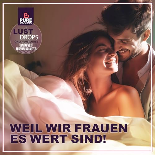 Pure Passion® LUST Drops - Sofortwirkung - Tropfen für Frauen - Hochdosiert mit Maca, Muira Puama und L-Arginin - Unterstützung für weibliche Sinnlichkeit - ohne künstliche Zusatzstoffe - 15ml
