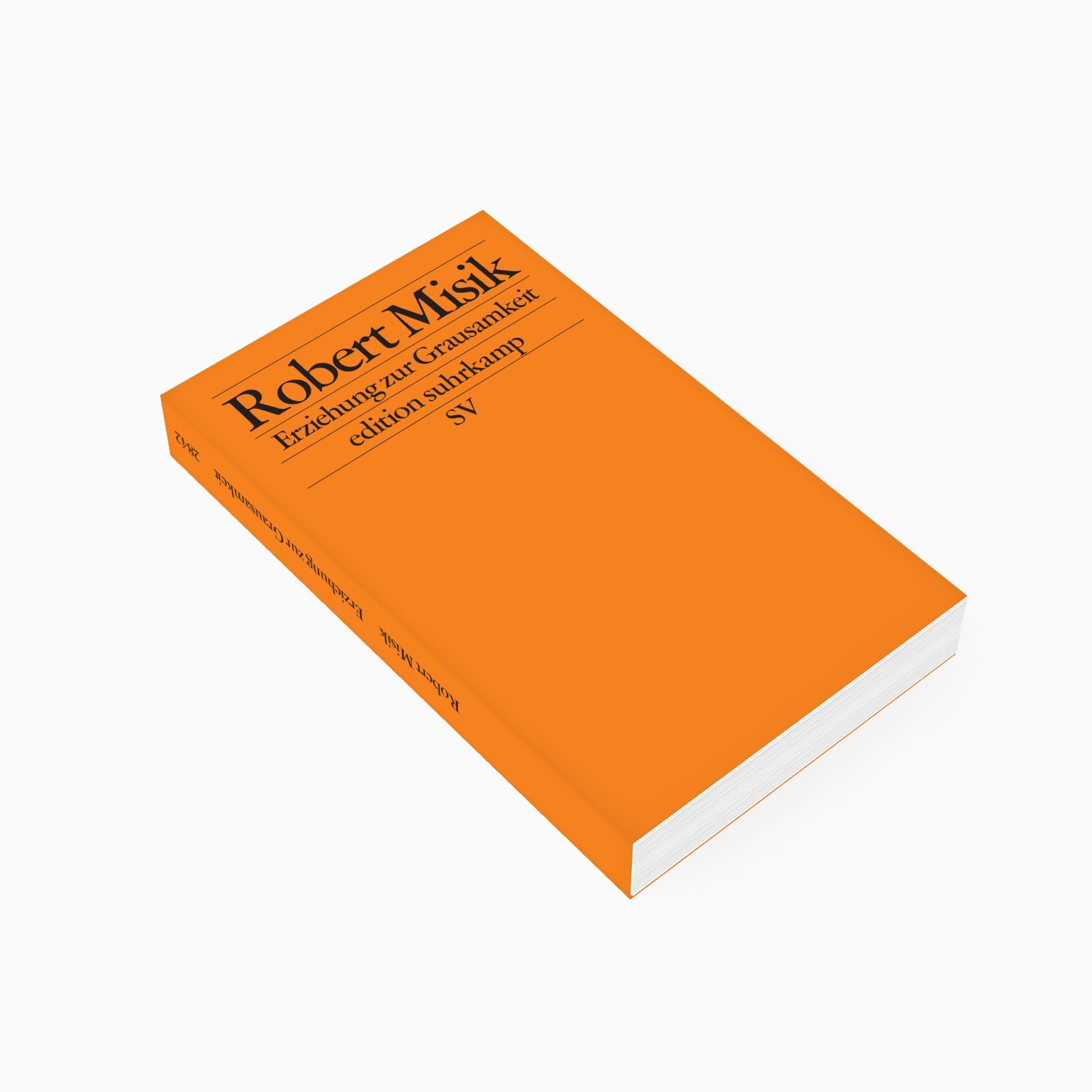 Erziehung zur Grausamkeit: Die Massenpsychologie des Neuen Faschismus (edition suhrkamp)