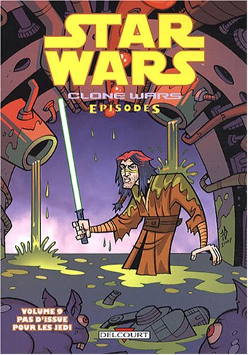 SW Clone Wars Episodes T09 Pas d'issue Jedi SW Clone Wars Episodes T09 Pas d'issue Jedi