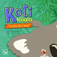 Koti Koala: Lejos de casa 173127257X Book Cover
