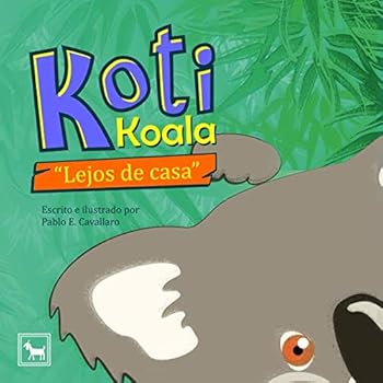Paperback Koti Koala: Lejos de casa (Spanish Edition) [Spanish] Book