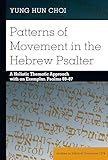 Patterns of Movement in the Hebrew Psalter (Studies in Biblical Literature)