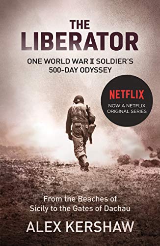 The Liberator: One World War II Soldier's 500-Day Odyssey From the Beaches of Sicily to the Gates of Dachau (English Edition) für 13,77 EUR bei amazon.de Bild: The Liberator: One World War II Soldier's 500-Day Odyssey From the Beaches of Sicily to the Gates of Dachau (English Edition) für 13,77 EUR bei amazon.de