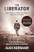 Produktbild The Liberator: One World War II Soldier's 500-Day Odyssey From the Beaches of Sicily to the Gates of Dachau
