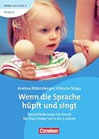 Wenn die Sprache hüpft und singt: Sprachförderung mit Musik für Kita-Kinder von 0 bis 3 Jahren 3589247509 Book Cover