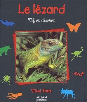 Paperback Le lézard : Vif et discret [French] Book