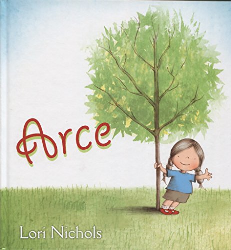 Arce (Maple and Willow) (Spanish Edition)