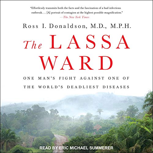 The Lassa Ward by Ross I. Donaldson MD MPH episode artwork