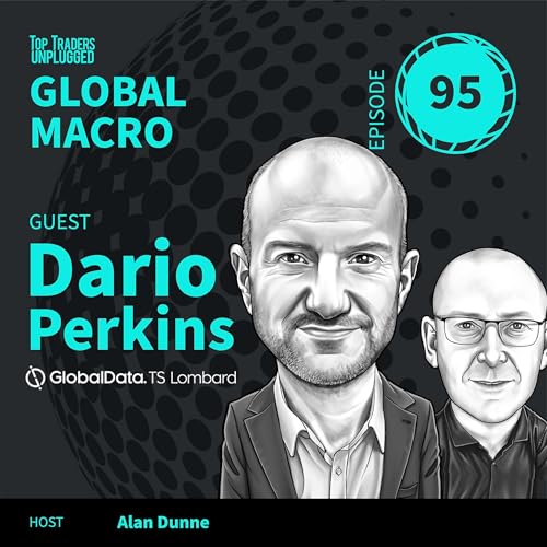 GM95: When Consensus Gets the Cycle Wrong ft. Dario Perkins