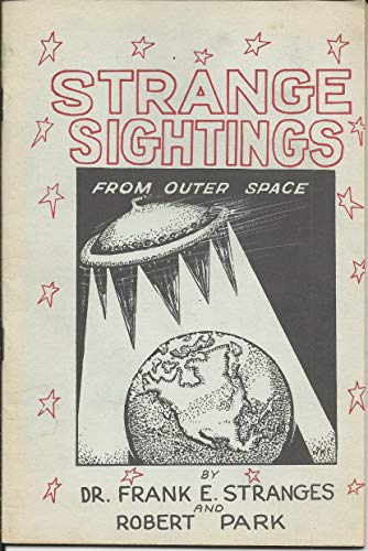 Strange Sightings from Outer Space