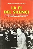  La fi del silenci: La recuperació de la Generalitat i el retorn de Tarradellas