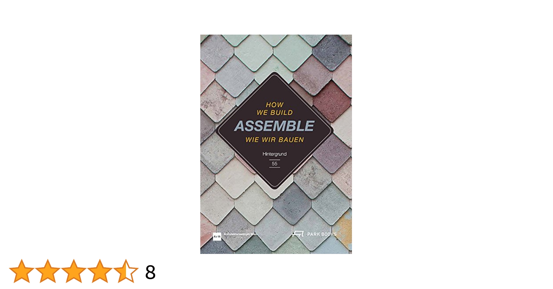 アート・デザイン・音楽 How We Build Assemble: Wie Wir Bauen