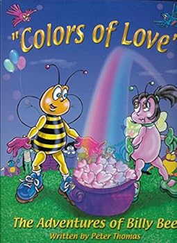 Hardcover Colors of Love (The Adventures of Billy Bee) Book