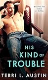His Kind of Trouble (Beauty and the Brit Book 2)