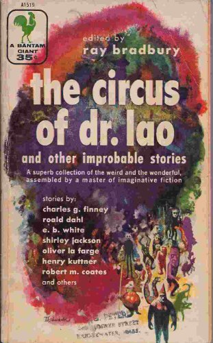 The Circus of Dr. Lao and Other Improbable Stories