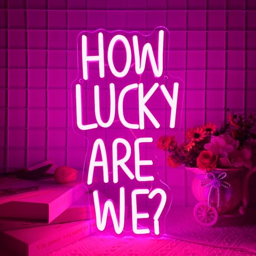 How Lucky Are We Neon Sign, Dimmable LED Pink Anniversary
