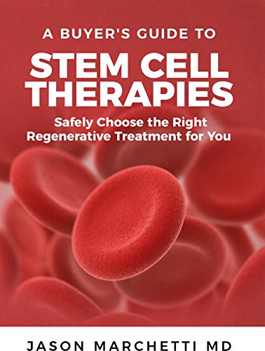 A Buyer's Guide to Stem Cell Therapies: Safely Choose the Right Regenerative Treatment for You