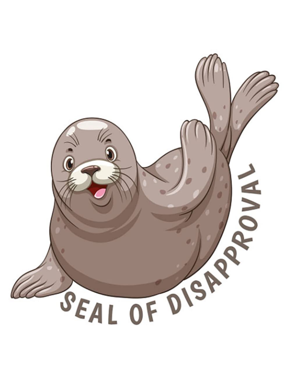 Seal Seal Of Disapproval Seals Sea Animal Notebook: 100 pages | 8.5x 11"