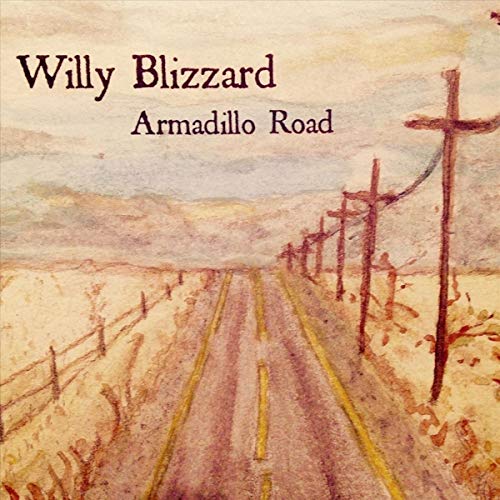 Armadillo Road [Audio CD] Willy Blizzard