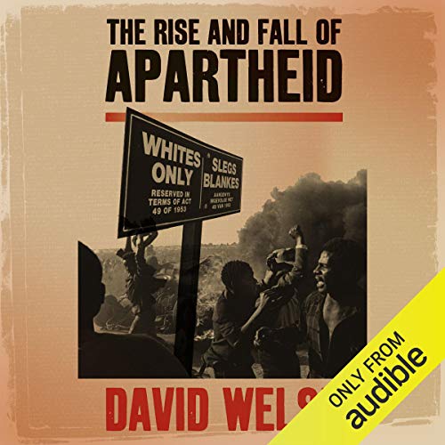 The Rise and Fall of Apartheid by David Welsh episode artwork