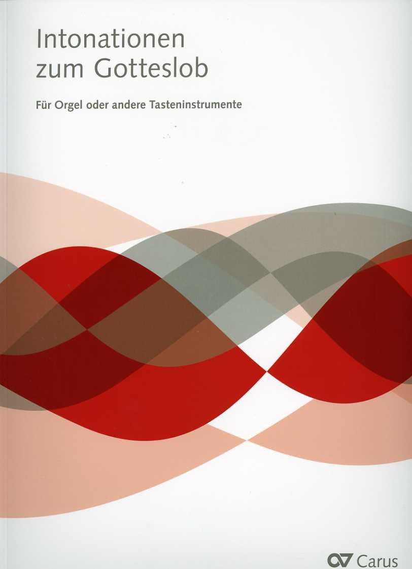 Intonationen zum Gotteslob für Orgel und Tasteninstrumente (Musik zum Gotteslob)
