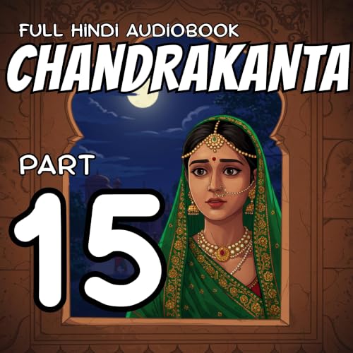 Part 15 - Magical Garden Mein Kunwar Qaid Aur Ayyaron Ka Gufa Ki Taraf Safar!