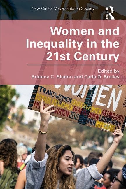 Women and Inequality in the 21st Century (New Critical Viewpoints on Society)
