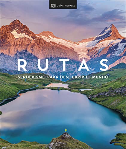 Rutas. Senderismo para descubrir el mundo (Guías Visuales. Viajes para regalar): Senderismo para...