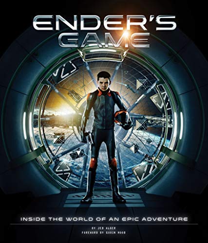 Ender's Game: Inside the World of an Epic Adventure by Jed Alger (2013-10-15)