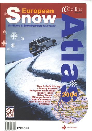 European Snow Atlas 2004: The Skiers & Snowboarders Route Master