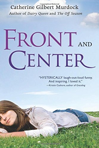 HOUGHTON MIFFLIN HARCOURT Front and Center (The Dairy Queen Trilogy)