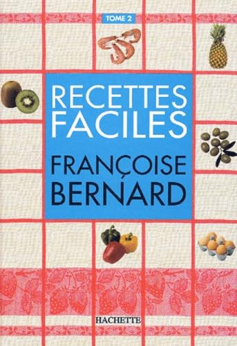 Les Recettes faciles, tome 2