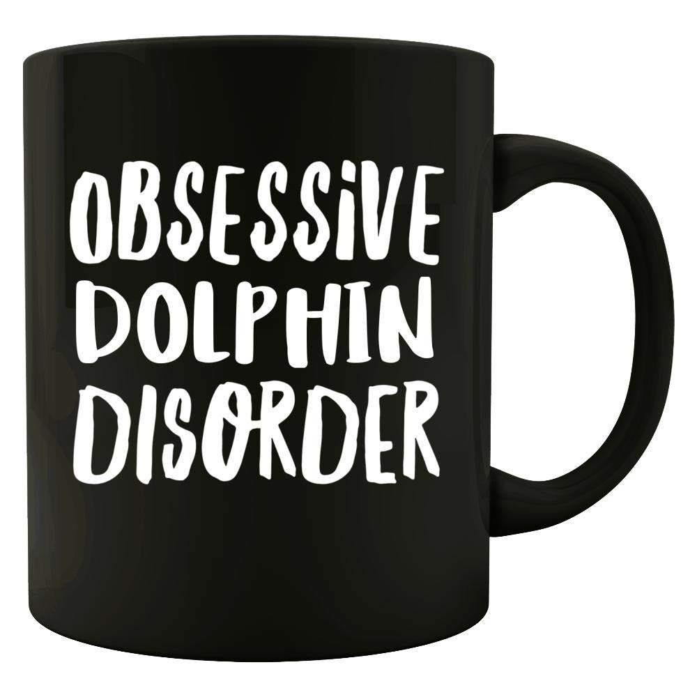Obsessive Dolphin Disorder - Funny Ocean Gift - mammal design whale Animal - Colored Mug