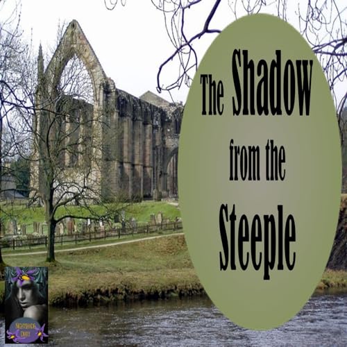 The Shadow from the Steeple | Robert Bloch | Podcast