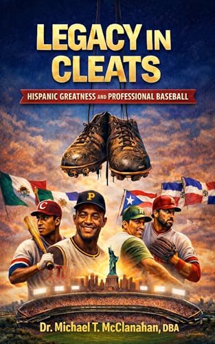 Legacy in Cleats: Hispanic Greatness and Professional Baseball