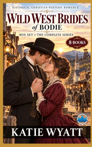 Wild West Brides of Bodie (Box Set Complete Series)