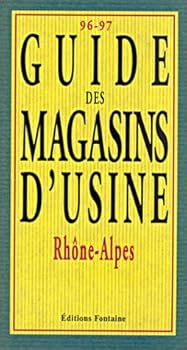 Paperback Guide des magasins d'usine, Rhône-alpes Book