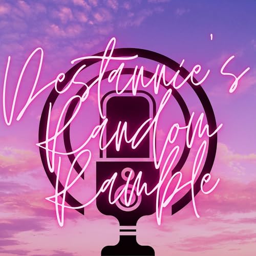 Couverture de Destannie's Random Ramble