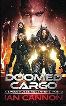 Paperback Doomed Cargo: A Space Rules Adventure part 2 Book